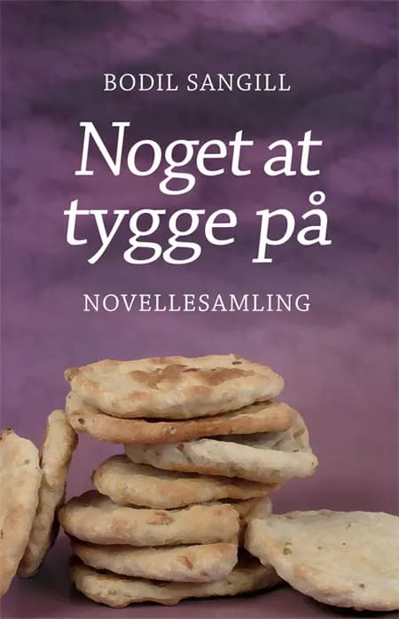 Noget at tygge på af Bodil Sangill
