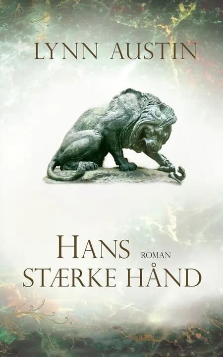 Hans stærke hånd af Lynn Austin