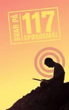 Svar på 117 spørgsmål af Lillian Nygaard Andersen, Robert Bladt og Vibeke Sode Hjorth