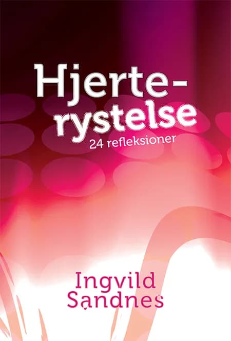Hjerterystelse af Ingvild Sandnes