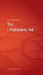 Tro i frafaldets tid