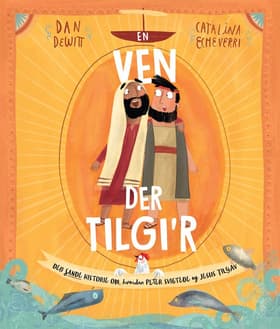En ven der tilgi´r af Dan Dewitt