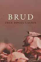 Brud af Inge Bøgel Lassen
