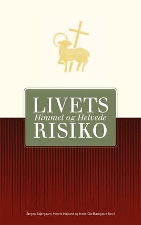 Livets risiko: Himmel og Helvede af Sejergaard