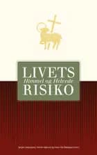 Livets risiko: Himmel og Helvede