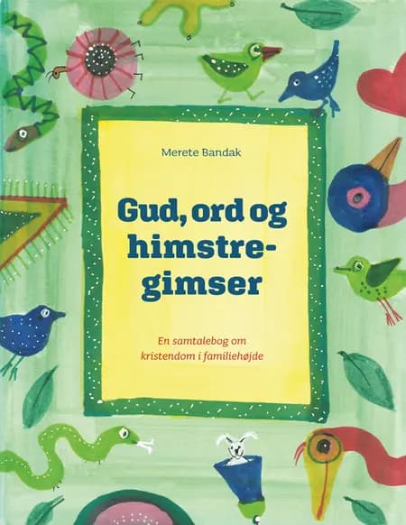 Gud, ord og himstregimser af Merete Bandak