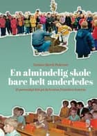 En almindelig skole - bare helt anderledes