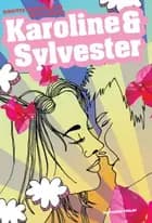 Karoline og Sylvester af Mette Honoré og Birgitte Rasmussen