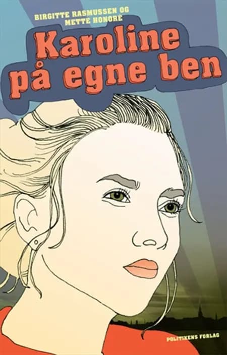 Karoline på egne ben af Mette Honoré