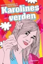 Karolines verden af Mette Honoré og Birgitte Rasmussen
