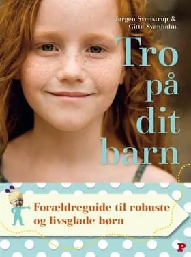 Tro på dit barn af Jørgen Svenstrup