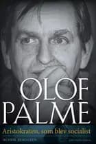 OLOF PALME af Henrik Berggren