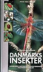 Danmarks insekter af Peter Friis Møller
