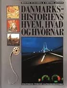 Danmarkshistoriens hvem, hvad og hvornår