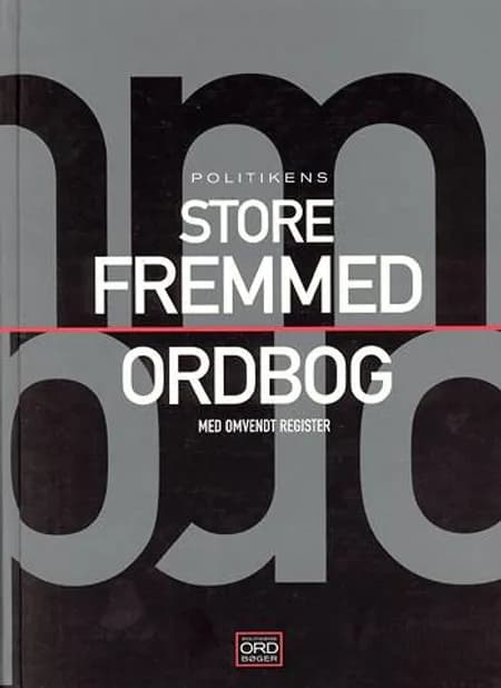 Politikens store Fremmedordbog 