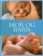 Politikens bog om mor & barn af Elizabeth Fenwick