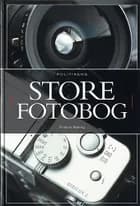 Politikens store fotobog af Thomas Nykrog