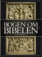Bogen om Bibelen af Lisbet Kjær Müller og Mogens Müller