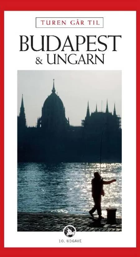 Turen går til Budapest og Ungarn af Annette Dochweiler