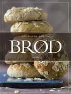 Politikens bog om brød af Lone Kjær