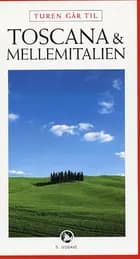 Turen går til Toscana & Mellemitalien