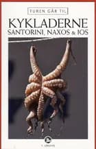 Turen går til Kykladerne, Santorini, Naxos & Ios af Michael Jagd
