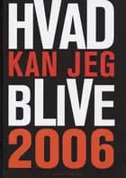 Hvad kan jeg blive