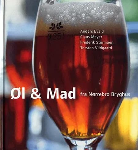 Øl & mad fra Nørrebro Bryghus af Anders Evald