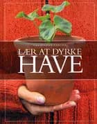 Lær at dyrke have