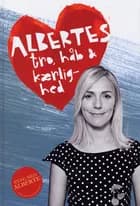 Albertes tro, håb og kærlighed af Alberte Winding