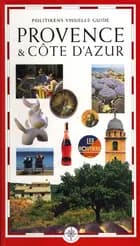 Politikens visuelle guide - Provence & Côte d´Azur
