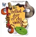 Hvilket dyr vil du være?