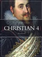 Christian 4. af Benito Scocozza