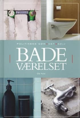 Gør det selv badeværelset af Ole Kold