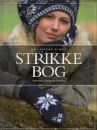 Politikens store strikkebog af Louise Klindt, Marianne Isager og Helga Isager