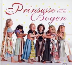 Prinsessebogen af Lenée Grue