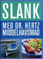 Dr. Hertz - slank med middelhavsmad af Niels Hertz og Beagle Iuel-Brockdorff