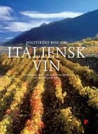 Politikens bog om italiensk vin af Thomas Ilkjær, Finn Årosin Madsen og Paolo Lolli