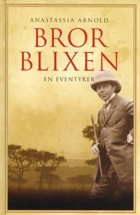 Bror Blixen af Anastassia Arnold