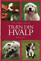 Træn din hvalp af Christina Ingerslev