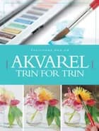 Akvarelmaling trin for trin af Glynis Barnes-Mellish