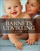 Politikens bog om barnets udvikling 0-3 år af Carol Cooper