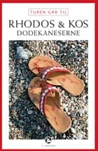 Turen går til Rhodos & Kos af Mette Iversen