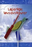 Løjerlige løvsavsfigurer