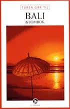 Turen går til Bali & Lombok