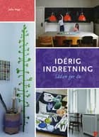 Idérig indretning af Julie Vöge