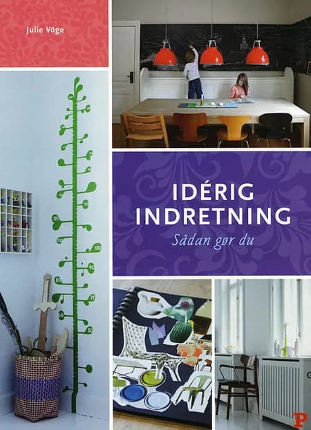 Idérig indretning af Julie Vöge