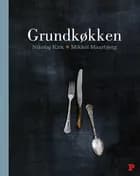 Grundkøkken af Mikkel Maarbjerg og Nikolaj Kirk
