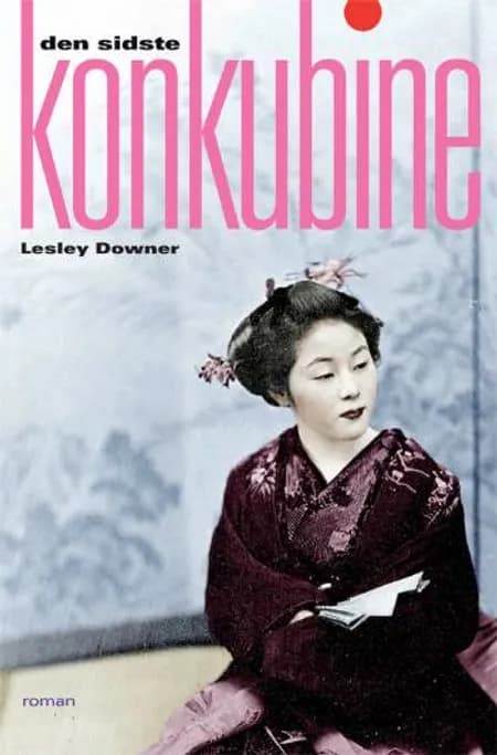 Den sidste konkubine af Lesley Downer