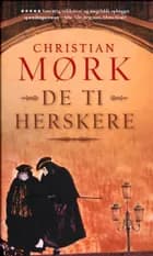 De ti herskere af Christian Mørk